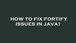 Celebrity How to fix fortify issues in java? Net Worth
