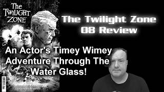 The Twilight Zone (2026) 08 Review - An Actors Timey Wimey Adventure Through The Water Glass!