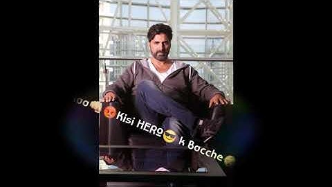 Akshay Kumar attitude style status  hum he sidhe sadhe Akshay song status  creation