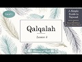 A Simple Guide To Tajweed Lesson 3 Qalqalah A Simple Guide To Tajweed Lesson 3 Qalqalah