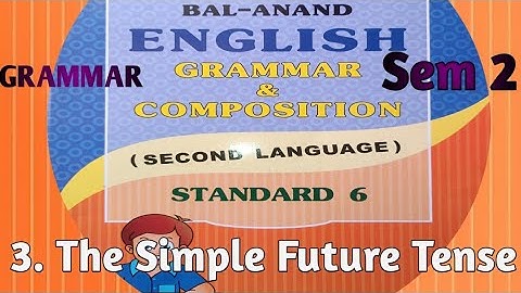 Dhoran 6 Grammar Chapter 3 !! The Simple Future Tense !! Gyanstrot Classes 
