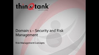 thinQtank Learning Training Camp - ISC2 CISSP (Risk Management Concepts Part 1) Update