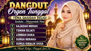 ORGEN TUNGGAL RELIGI TERBARU 2026 | Qasidah Dangdut Full Album Menyentuh Hati