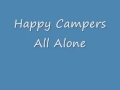 Happy Campers - All Alone