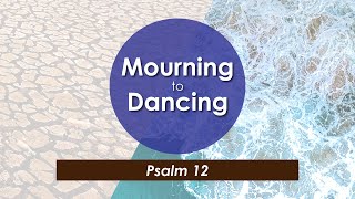 'Mourning To Dancing - Psalm 12' by Bonavista Baptist Church 16 views 2 months ago 26 minutes