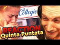 COLLEGIO 5: QUINTA PUNTATA [REACTION MASSEIANA]