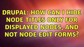 Drupal: How can I hide node titles only for displayed nodes, and not node edit forms?