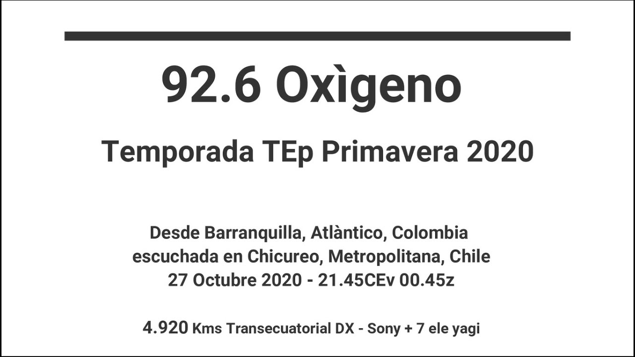 92.6 Oxígeno Barranquilla Colombia en Chile TEp FM DX YouTube