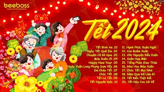 Nhạc Tết 2024 Remix Mới Nhất Lan Tỏa Không Khí Tết - Tết Bình An, Ngày Tết Quê Em, Chuyện Cũ Bỏ Qua