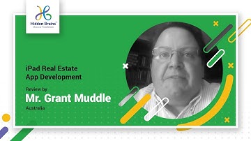 Hidden Brains Review by Mr. Grant Muddle for iPad Real Estate App Development project