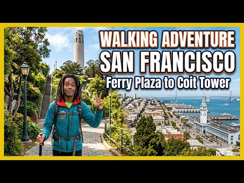 Walking Adventure Through San Francisco: Ferry Plaza to Coit Tower. IRL