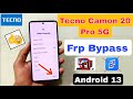 Tecno Camon 20 Pro 5G FRP Bypass Android 13 | New Method | Tecno Camon 20 Pro 5G Frp Unlock No Pc |