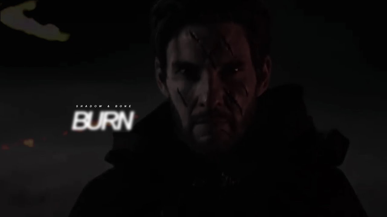 BURN | shadow & bone [S2] - YouTube