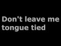 GroupLove - Tongue Tied (Lyrics)