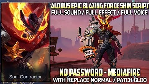 Aldous Epic Blazing Force Skin Script No Password Full Sound Effect Patch Gloo