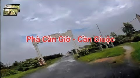Ngã Ba Nhơn Lý - Phà Cần Giờ - Cần Giuộc;@traveldinhhiep 280;