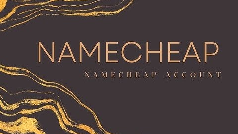 Create Namecheap Account Easy way 2022
