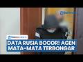 Rusia Bongkar Agen Mata-mata Ukraina, Tersangka Didakwa Pengkhianatan Kirim Data Militer ke Kiev