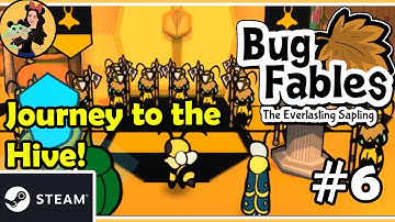 JOURNEY TO THE BEE KINGDOM / THE HIVE - Bug Fables; the Everlasting Sapling Gameplay - Part 6