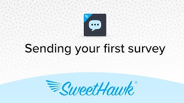 How to Send Your First Survey with SweetHawk