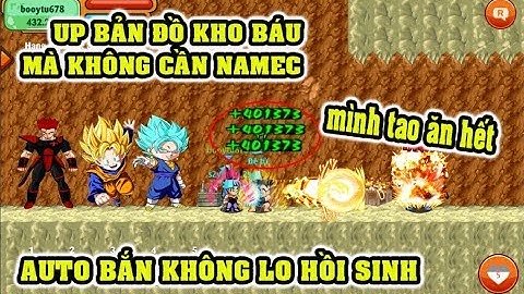 Ngọc Rồng Online - Cách up đệ tử ở bản đồ kho báo nhân dịp x2 mà không cần NAMEC !