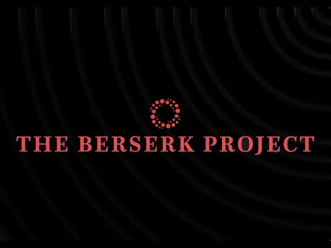 The Berserk Project