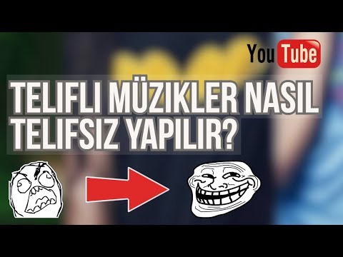 Telifli videoyu telİfsİz yapma