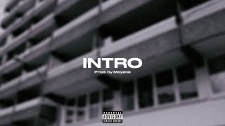 MoyenéBeatz - “INTRO“ | (prod. by MOYENÉ)