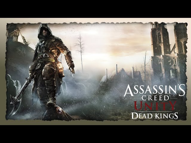 Assassin's Creed: Unity, Dead Kings Assassin's Creed III