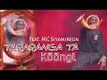 Tararanga Ta Kööngi Ft MC Siyamiregn Gambella Music