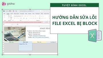 Hướng dẫn sửa lỗi file Excel bị block không chỉnh sửa được