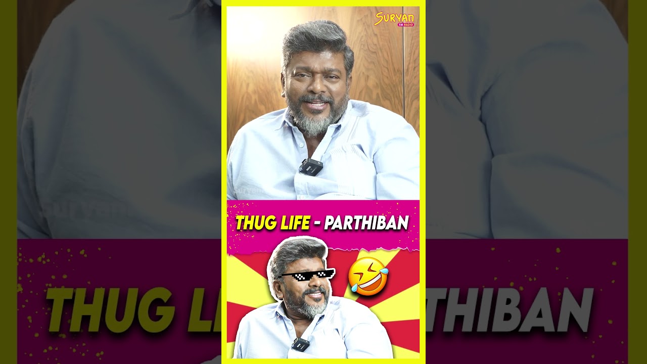 Thug life 🔥💥- Parthiban ⚡ 