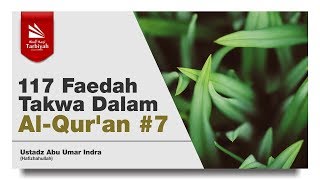 117 Faedah Takwa Dalam Al-Qur'an #7 - Ustadz Abu Umar Indra, S.S. حفظه الله