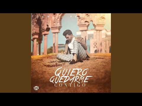 Quiero Quedarme Contigo