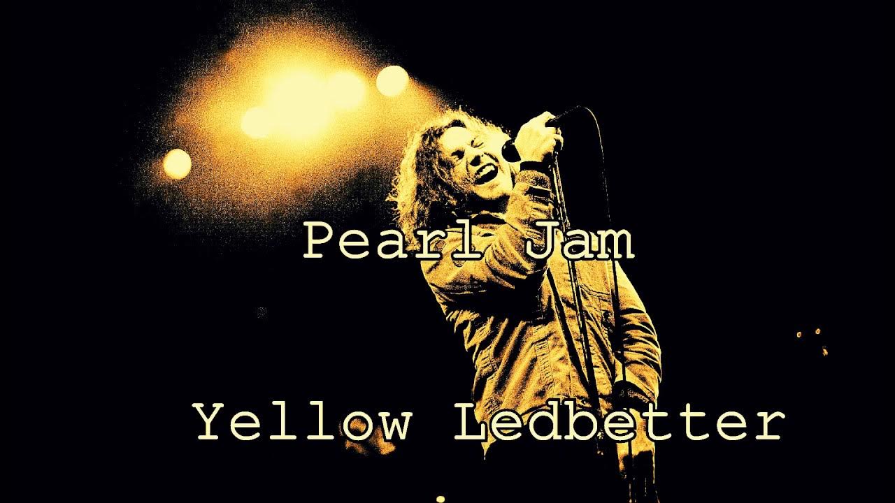 Pearl Jam Yellow Ledbetter ( Cover ) YouTube