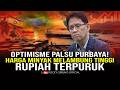 OPTIMISME PALSU PURBAYA! HARGA MINYAK MELAMBUNG TINGGI, RUPIAH TERPURUK