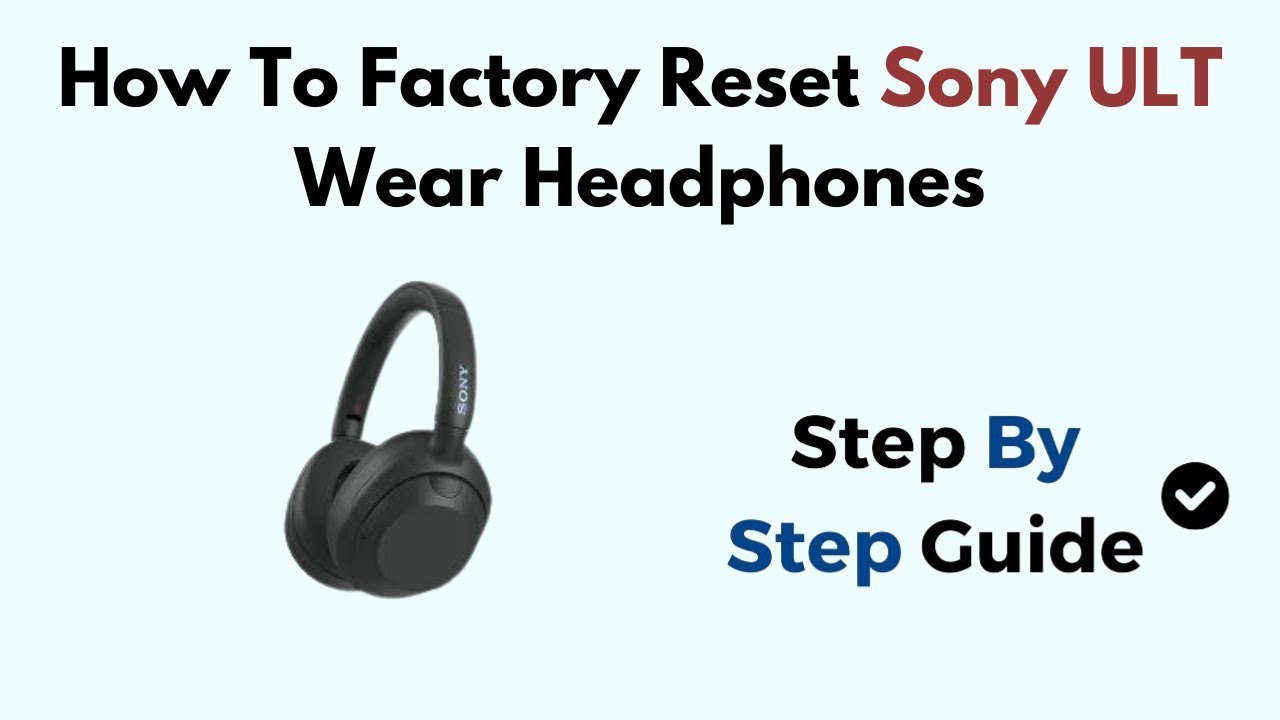 How To Factory Reset Sony ULT Wear Headphones - YouTube
