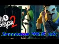 Hello Neighbor 2 alpha speedrun | 46 seconds