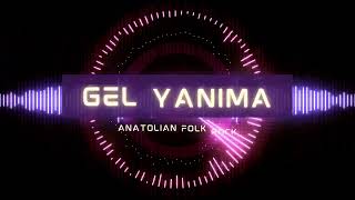 GEL YANIMA | Anatolian Folk Rock Cover