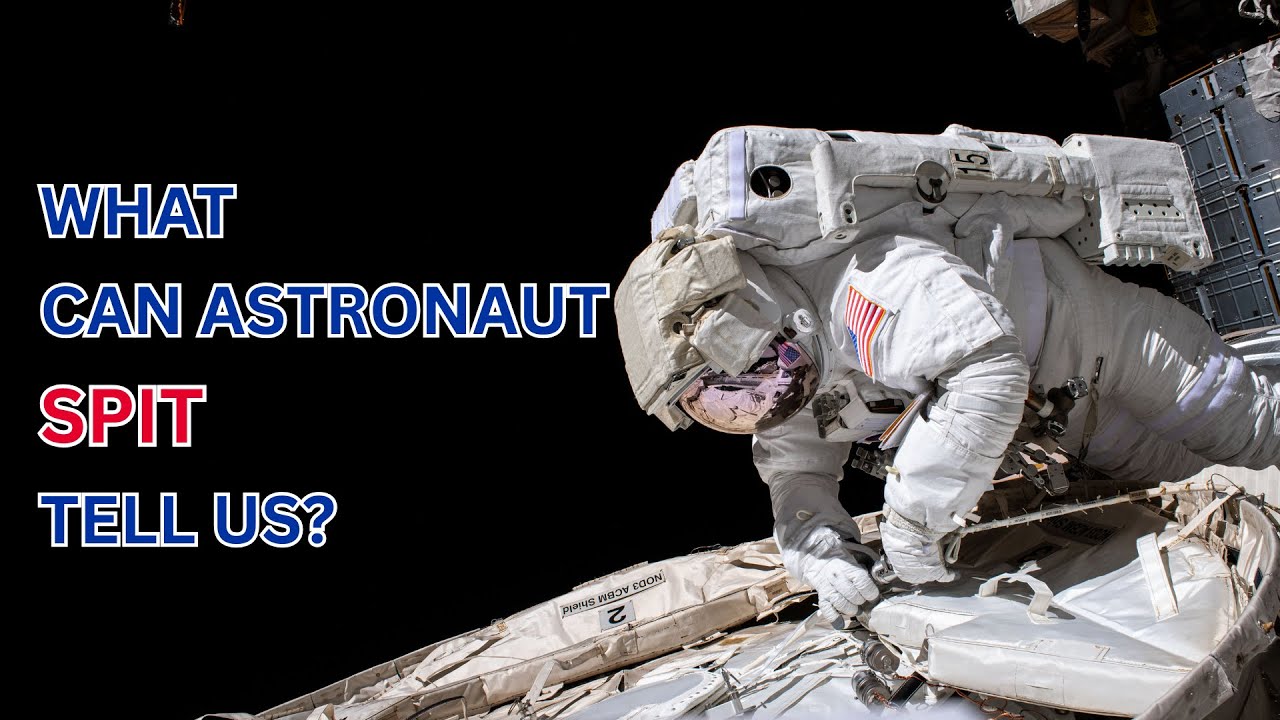 What Can Astronaut Spit Tell Us?