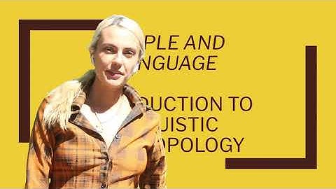 Introduction to Linguistic Anthropology: Lesson 1