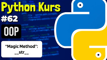 OOP: String-Repräsentation - 062 - Python Kurs (Deutsch)