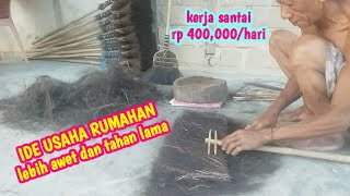 Cara lengkap membuat sapu dari ijuk aren#peluang usaha menjanjikan