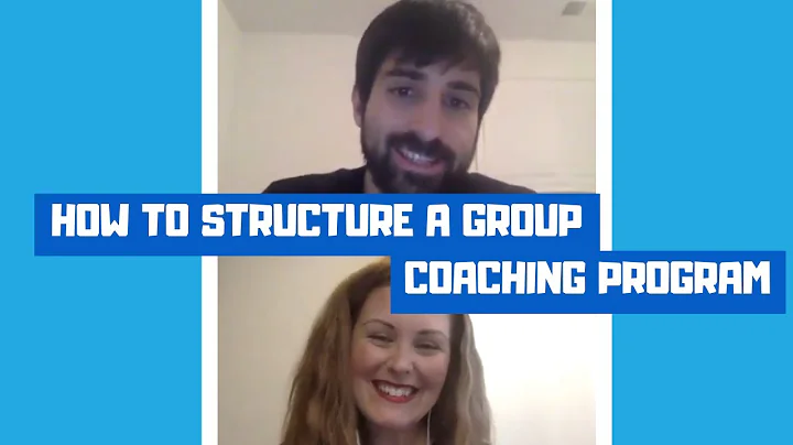 How To Structure A Group Coaching Program