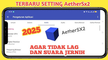 Cara Setting AetherSX2 Di Hp Android Lancar60 FPS - Setting Emulator Aethersx2 No Lag