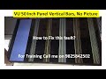 Verical bars no picture fixied panel fault