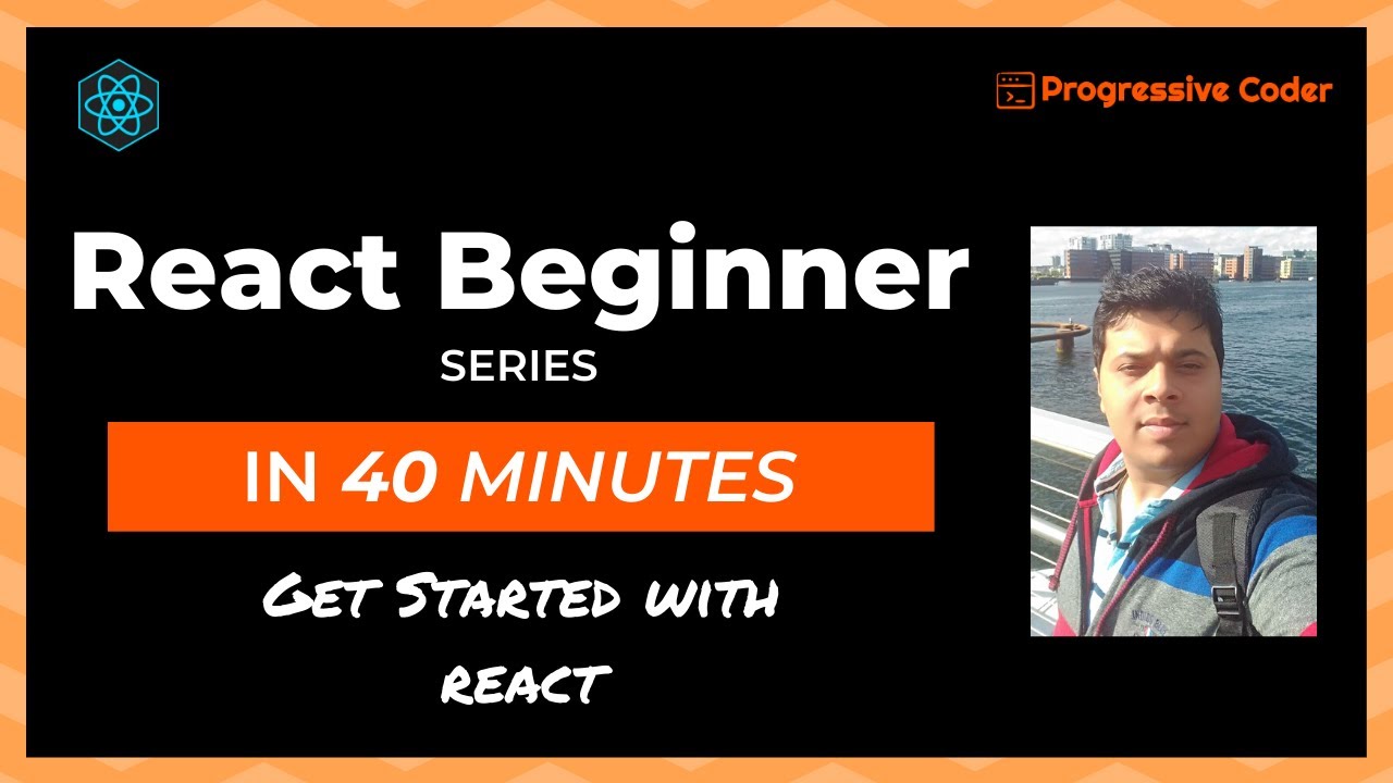 React Beginner Tutorial Complete | Learn React Basics in 40 Minutes ...