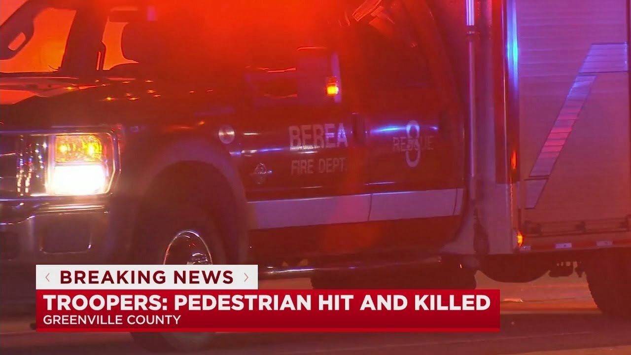 Pedestrian hit and killed in Greenville County - YouTube