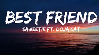 Saweetie - Best Friend (Lyrics) Ft. Doja Cat | That’s my bestfriend she a real bad bitch