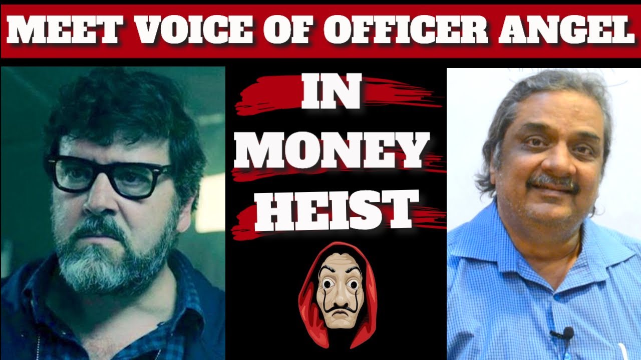 Voice of ANGEL In Money Heist Money Heist HINDI DUBBING ARTISTS YouTube